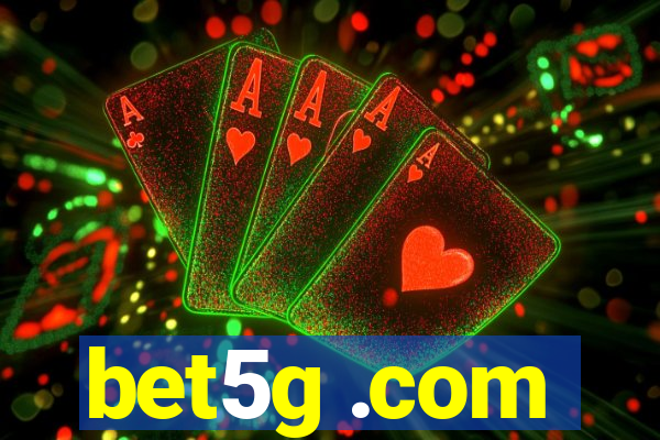 bet5g .com